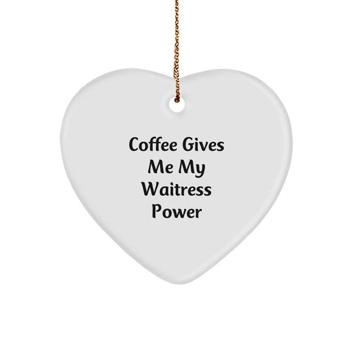 Funny Waitress Heart Ornament Gifts from Men to Waitress for Christmas Unique Gift Ideas - Image 1
