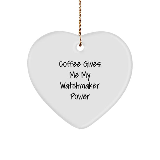 Funny Watchmaker Gifts from Friends, Heart Ornament for Watchmaker Enthusiast, Christmas Unique Gifts - Image 1