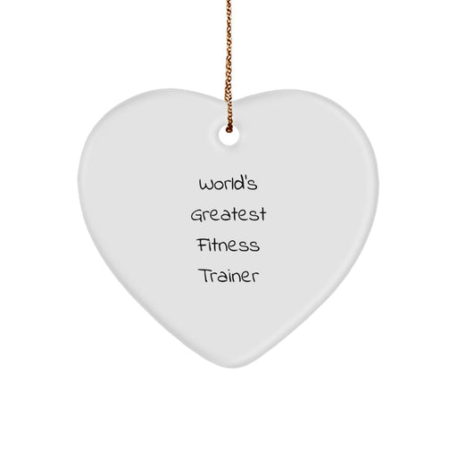 World's Greatest Fitness Trainer Funny Quote Heart Ornament Gifts from Men to Fitness Trainer Friends - Image 1
