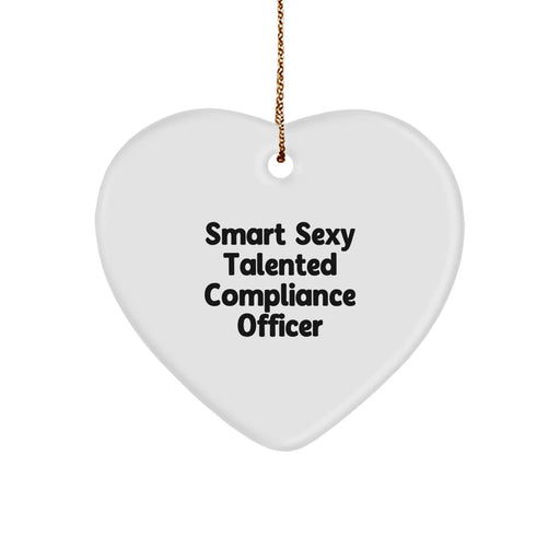 Funny Compliance Officer Gifts for Men - Smart Sexy Talented Heart Ornament, Gifts from Friends to Compliance Officer, Christmas Unique Gifts - Image 1