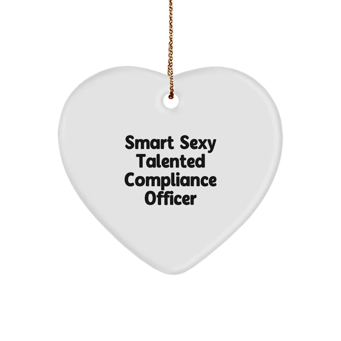 Funny Compliance Officer Gifts for Men - Smart Sexy Talented Heart Ornament, Gifts from Friends to Compliance Officer, Christmas Unique Gifts - Image 1
