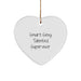 Funny Supervisor Heart Ornament with Smart Sexy Talented Quote - Gifts from Friends and Family for Christmas Unique Gifts - Image 1