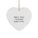 Funny Supervisor Heart Ornament Gifts from Friends for Smart Sexy Talented Men - Image 1