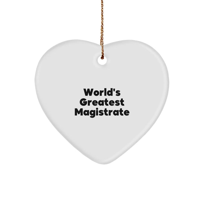 Funny World's Greatest Magistrate Gifts from Men to Magistrate Family Member Heart Ornament for Christmas Unique Gifts - Image 1