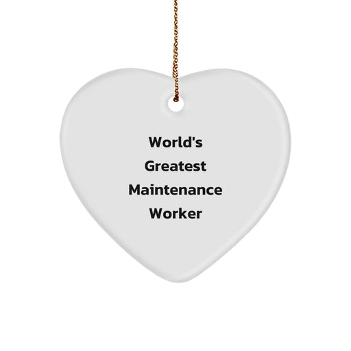Funny Maintenance Worker Gifts from Friends, Heart Ornament for World's Greatest Maintenance Worker, Christmas Unique Gifts - Image 1