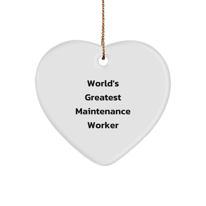 Funny Maintenance Worker Gifts from Friends, Heart Ornament for World's Greatest Maintenance Worker, Christmas Unique Gifts - Image 1