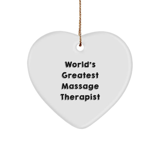 Funny Quote Gifts from Men to Massage Therapist Friends at Christmas Unique Gifts - World's Greatest Massage Therapist Heart Ornament - Image 1