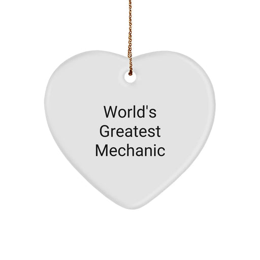 Funny Mechanic Gifts from Friends for Men, World's Greatest Mechanic Heart Ornament, Handcrafted Christmas Unique Gifts - Image 1