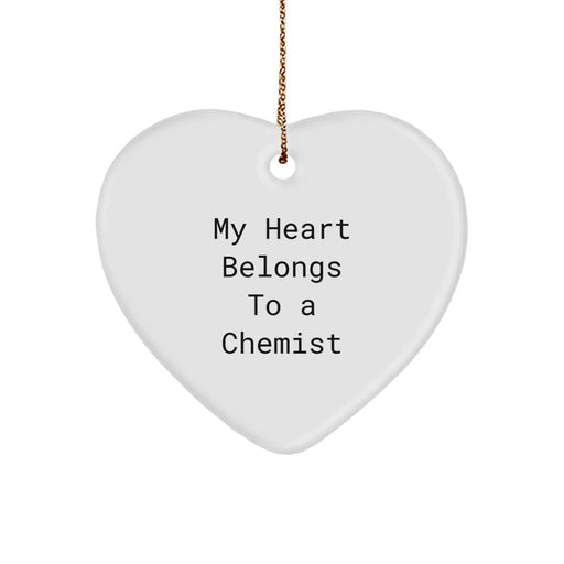Funny Chemist Gifts for Him - Heart Ornament My Heart Belongs To A Chemist, Christmas Unique Gifts, Personalized for Men, Sweetheart, Husband, Friends, Family - Image 1