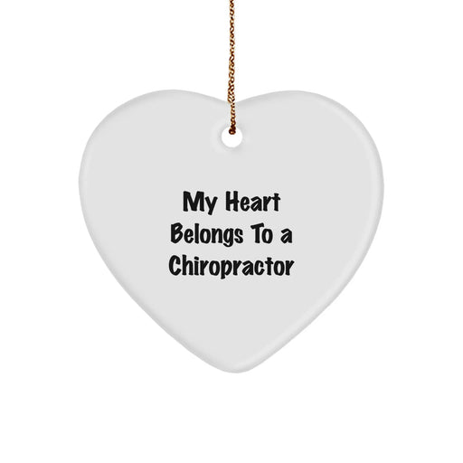 Funny Chiropractor Gifts from Men, Heart Ornament, My Heart Belongs To A Chiropractor for Chiropractor - Image 1