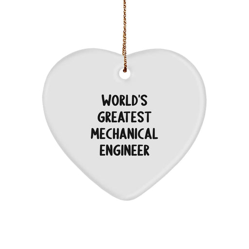 Funny Mechanical Engineer Gifts from Friends for World's Greatest Mechanical Engineers - Heart Ornament for Christmas - Image 1
