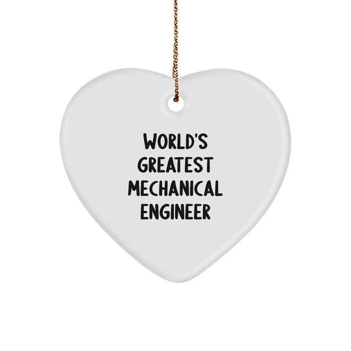 Funny Mechanical Engineer Gifts from Friends for World's Greatest Mechanical Engineers - Heart Ornament for Christmas - Image 1