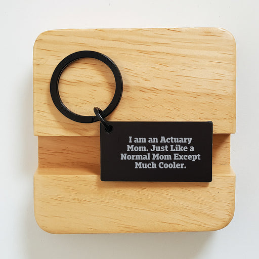 Actuary Gifts Unique Keychain for Actuary Mom 'I Am An Actuary Mom' Funny Keychain, Gifts from Mom to Actuary - Image 2