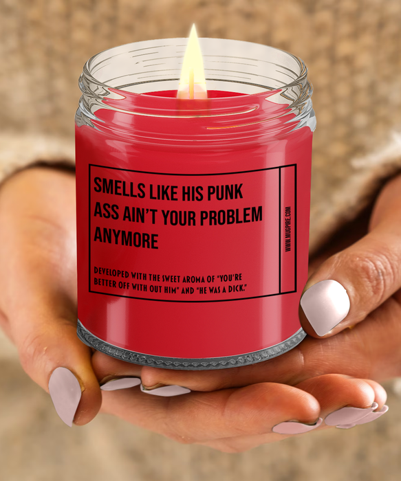 Breakup Gift, Divorce Gift, Breakup Candle, Divorce Candle, Divorce Party Gift, Smells Like His Punk Ass Ain't Your Problem Anymore Candle