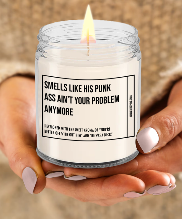 Breakup Gift, Divorce Gift, Breakup Candle, Divorce Candle, Divorce Party Gift, Smells Like His Punk Ass Ain't Your Problem Anymore Candle