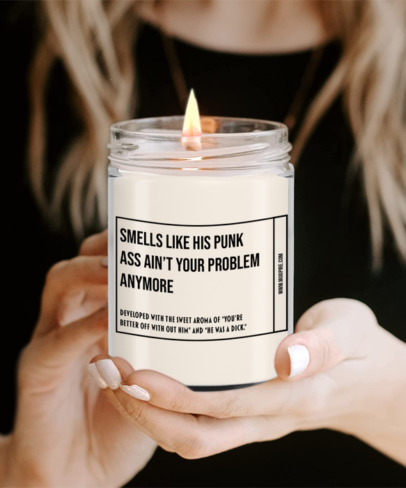 Breakup Gift, Divorce Gift, Breakup Candle, Divorce Candle, Divorce Party Gift, Smells Like His Punk Ass Ain't Your Problem Anymore Candle