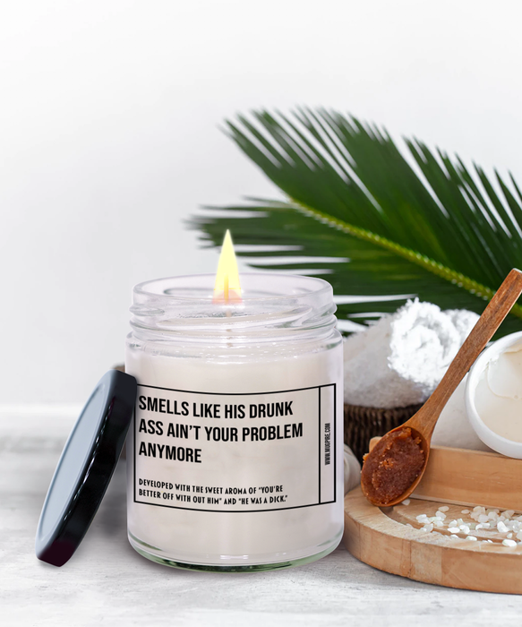 Breakup Gift, Divorce Gift, Breakup Candle, Divorce Candle, Divorce Party Gift, Smells Like His Drunk Ass Ain't Your Problem Anymore Candle