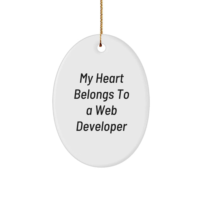 Funny Web Developer Gifts from Friends - Oval Ornament for Web Developer, Inspirational Quote - 'My Heart Belongs To A Web Developer' for Christmas Unique Gifts - Image 1