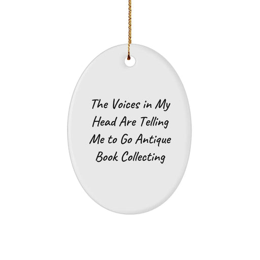 Antique Book Collecting Oval Ornament, Funny Quote Gift for Bookworms, Christmas Unique Gifts from Friends to Family - Image 1