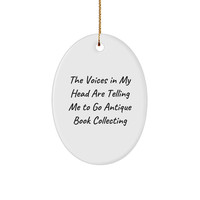 Antique Book Collecting Oval Ornament, Funny Quote Gift for Bookworms, Christmas Unique Gifts from Friends to Family - Image 1