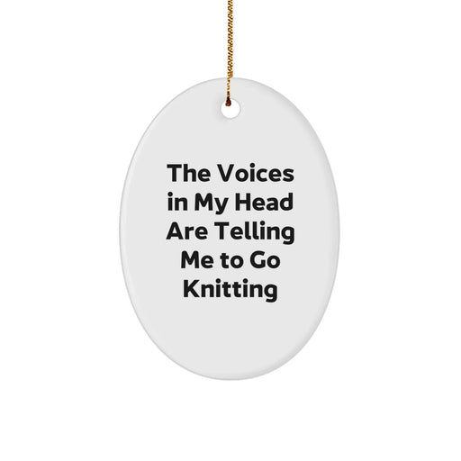 Funny Knitting Oval Ornament Gifts for Knitting Enthusiasts from Family, 'The Voices In My Head Are Telling Me To Go Knitting' Oval Wall Decor for Christmas - Image 1