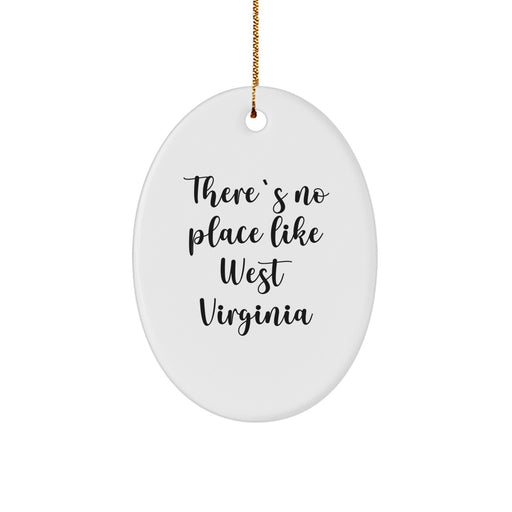West Virginia Oval Ornament Gifts from Friends for Christmas - 'There's No Place Like West Virginia' Inspirational Quote - Image 1