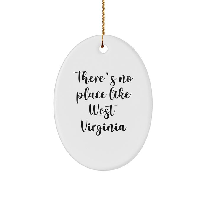 West Virginia Oval Ornament Gifts from Friends for Christmas - 'There's No Place Like West Virginia' Inspirational Quote - Image 1