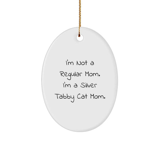 Funny Silver Tabby Cat Mom Gift for Her - Oval Ornament for Christmas Unique Presents, Gifts from Mom to Silver Tabby Cat Lover - Image 1