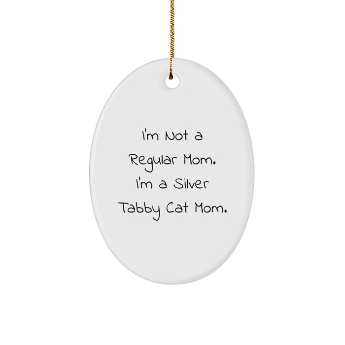 Funny Silver Tabby Cat Mom Gift for Her - Oval Ornament for Christmas Unique Presents, Gifts from Mom to Silver Tabby Cat Lover - Image 1