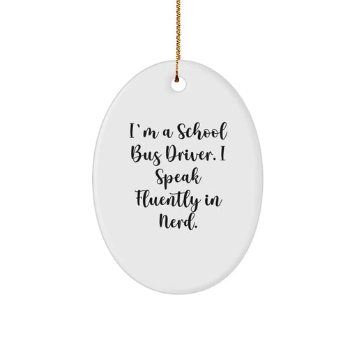 Funny School Bus Driver Gifts from Friends and Family - Unique Oval Ornament for Christmas - Image 1
