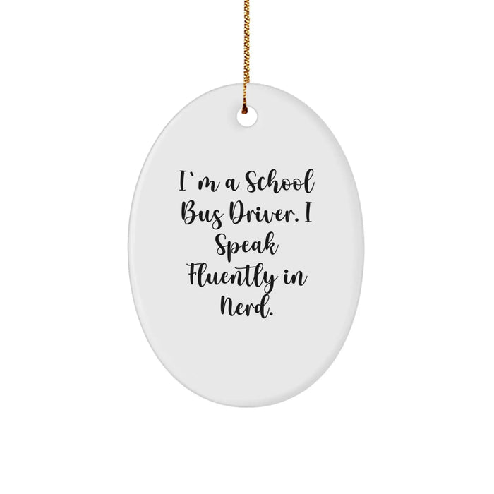 Funny School Bus Driver Gifts from Friends and Family - Unique Oval Ornament for Christmas - Image 1