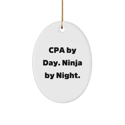 CPA by Day Ninja by Night Oval Ornament, Funny Quote Gifts from Friends to CPA, Christmas Unique Gifts - Image 1