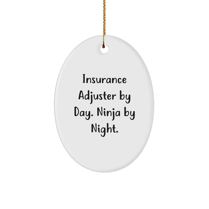 Funny Insurance Adjuster Gifts from Men - Oval Ornament for Insurance Adjuster By Day. Ninja By Night. Christmas Unique Gifts - Image 1