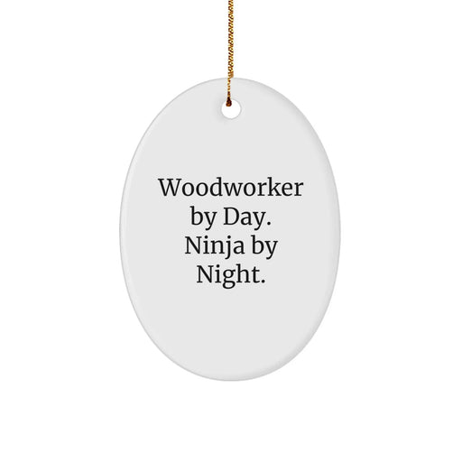 Funny Woodworker Gifts from Men to Friends - Oval Ornament, Woodworker By Day. Ninja By Night. Christmas Unique Decorations - Image 1