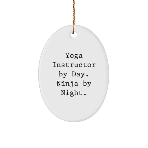 Funny Yoga Instructor Gifts from Friends for Men - Oval Ornament - Yoga Instructor by Day Ninja by Night Christmas Unique Gifts - Image 1
