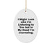 Funny Journaling Oval Ornament Gifts from Men to Friends and Family for Christmas - Image 1