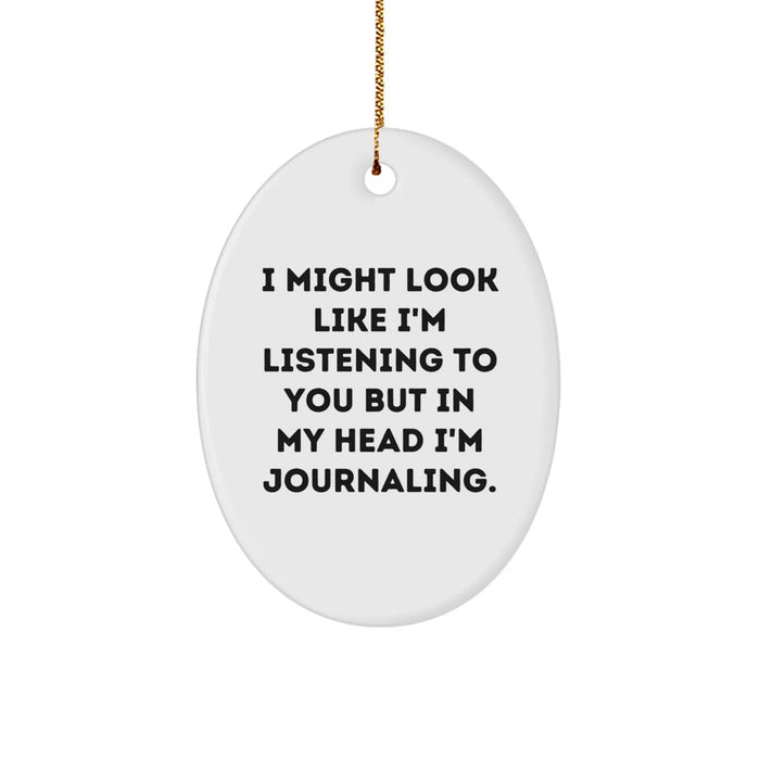 Funny Journaling Gifts for Women Christmas Oval Ornament, Oval Ornament Journaling Quotes for Men, Gifts from Friends Family, Gifts for Women Journaling Enthusiasts - Image 1