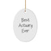 Funny Best Actuary Ever Oval Ornament Gifts from Men to Actuary Friends - Image 1