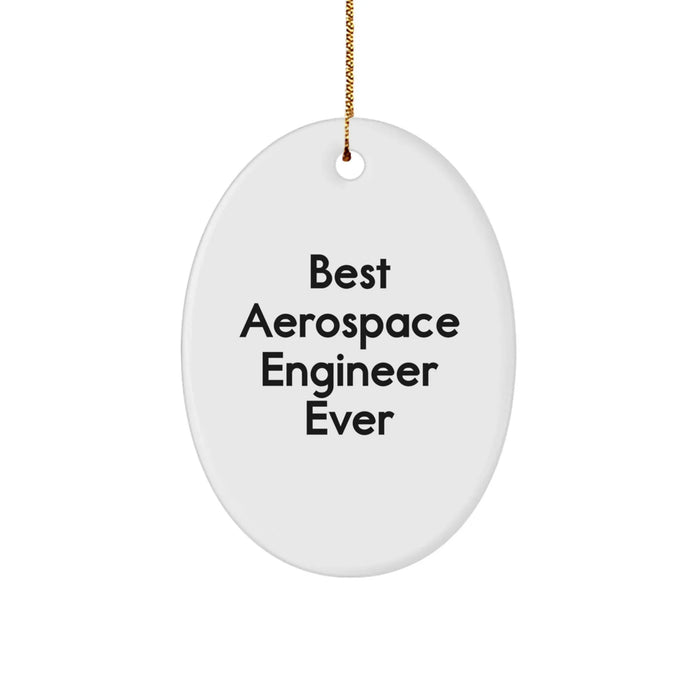 Funny Aerospace Engineer Gifts from Men for Best Aerospace Engineer Ever Oval Ornament, Oval Shaped MDF Christmas Unique Gifts - Image 1