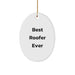 Funny Roofer Gifts for Men, Best Roofer Ever Oval Ornament, Christmas Unique Gifts from Friends - Image 1