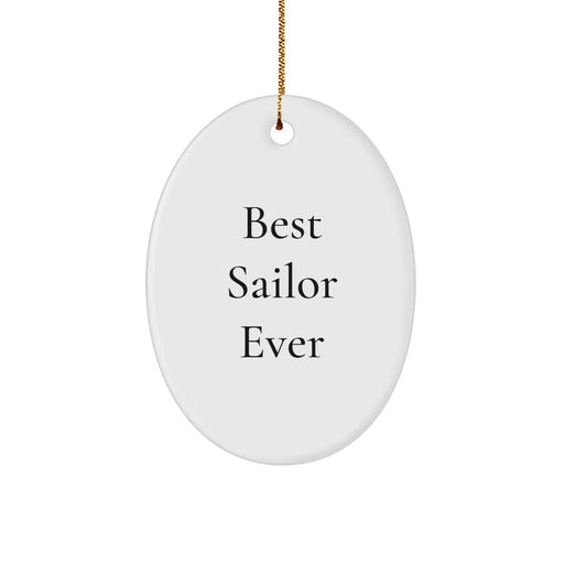 Funny Sailor Gifts for Friends - Oval Ornament 'Best Sailor Ever' - White Christmas Unique Decorations - Image 1
