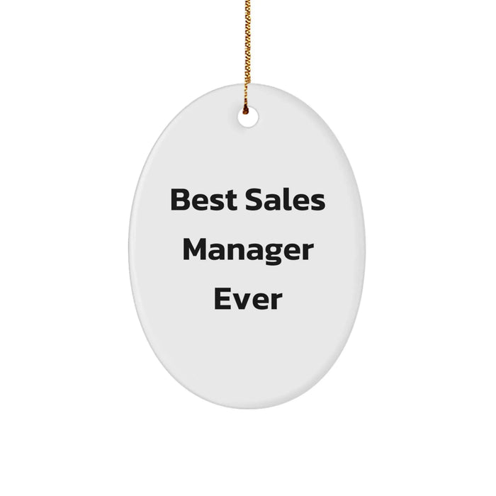 Funny Sales Manager Gifts for Men from Coworkers - Best Sales Manager Ever Oval Christmas Ornament - Image 1