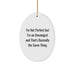 Funny Oncologist Gifts from Friends, 'I'm Not Perfect But I'm An Oncologist', Oval Ornament for Oncologist Men Women Family - Image 1