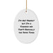 Funny Surgeon Oval Ornament Gifts from Men to Friends Family for Christmas Unique Decorations with I'm Not Perfect But I'm A Surgeon And That's Basically The Same Thing Quote - Image 1