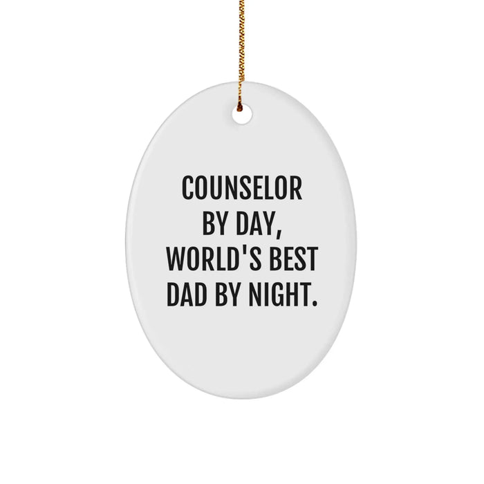 Counselor Gifts from Friends - Oval Ornament for Christmas - 'Counselor By Day, World's Best Dad By Night.' - Image 1