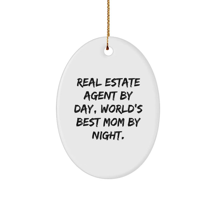 Funny Real Estate Agent Gifts from Family - Oval Ornament, Inspirational Quote, Christmas Unique Presents for Real Estate Agent By Day, World's Best Mom By Night. - Image 1