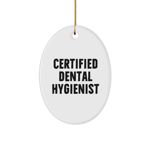 Funny Quote Gift for Dental Hygienist, Oval Ornament, Christmas Unique Gifts from Family to Dental Hygienist - Image 1