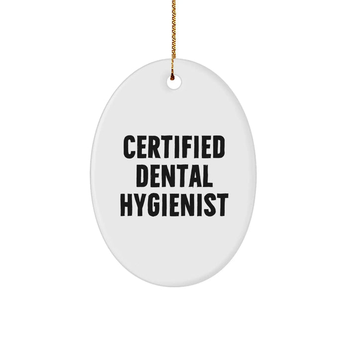 Funny Quote Gift for Dental Hygienist, Oval Ornament, Christmas Unique Gifts from Family to Dental Hygienist - Image 1