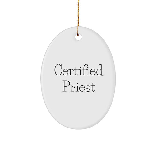 Funny Quote Gifts from Men to Priest, Oval Ornament for Christmas Unique Gifts - Image 1