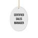 Funny Sales Manager Gifts for Men - Certified Sales Manager Oval Ornament, Gifts from Family to Friends - Image 1